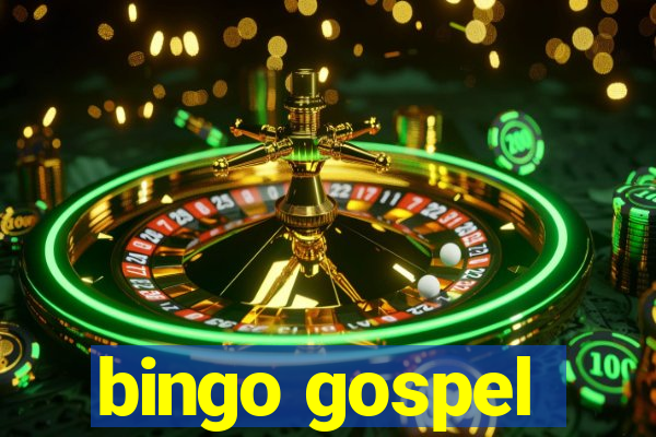 bingo gospel